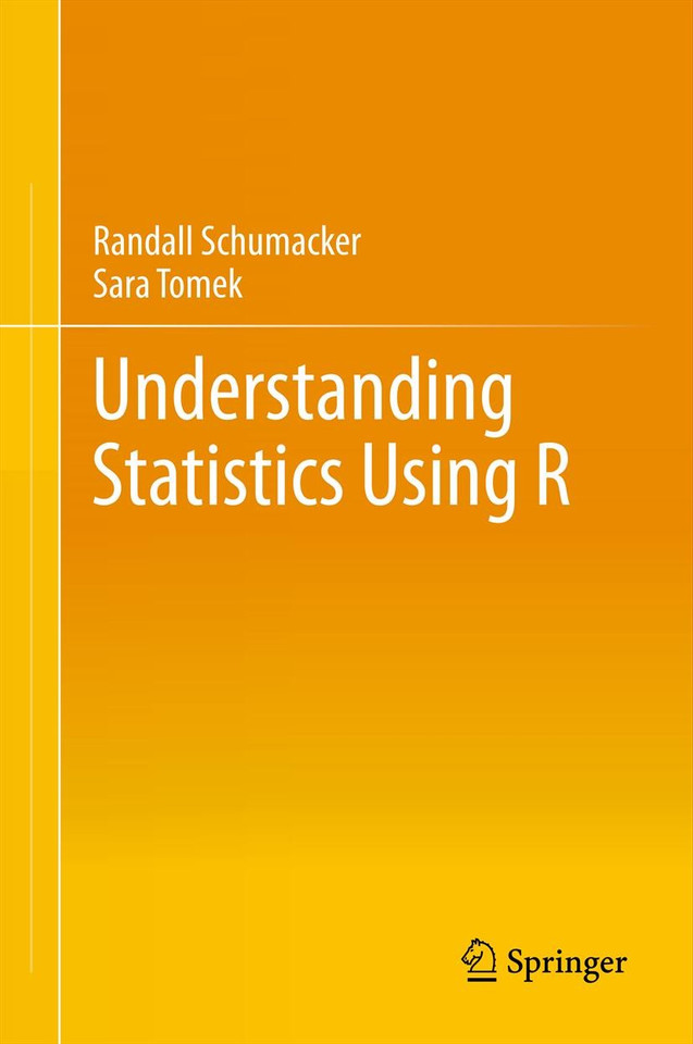 Understanding Statistics Using R book cover by Randall Schumacker, Sara Tomek