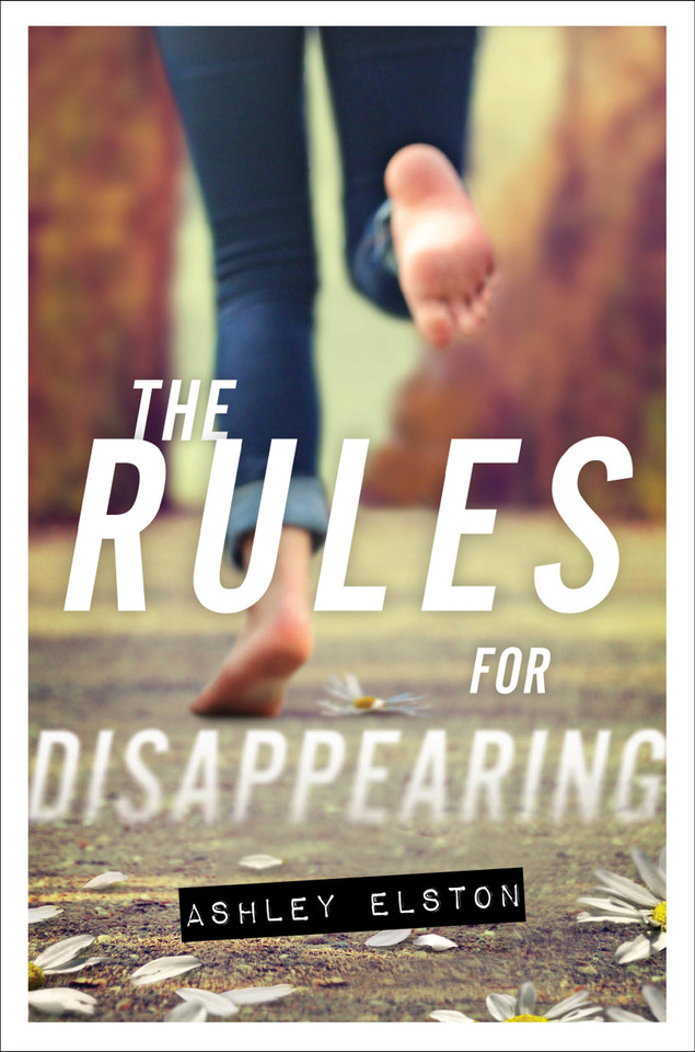 The Rules for Disappearing book cover by Ashley Elston