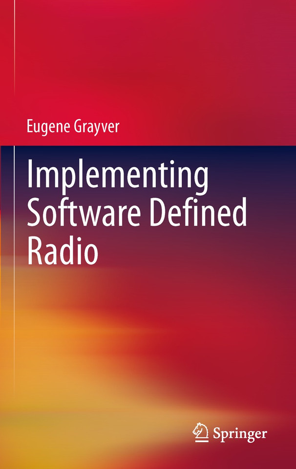Implementing Software Defined Radio book cover by Eugene Grayver