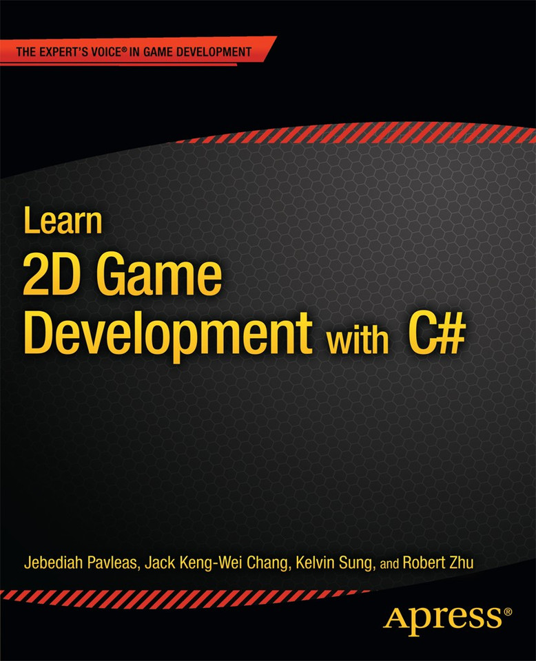 Learn 2D Game Development with C#: For iOS, Android, Windows Phone, Playstation Mobile and More book cover by Kelvin Sung, Jack Keng-Wei Chang, Rob Zhu, Jebediah Pavleas