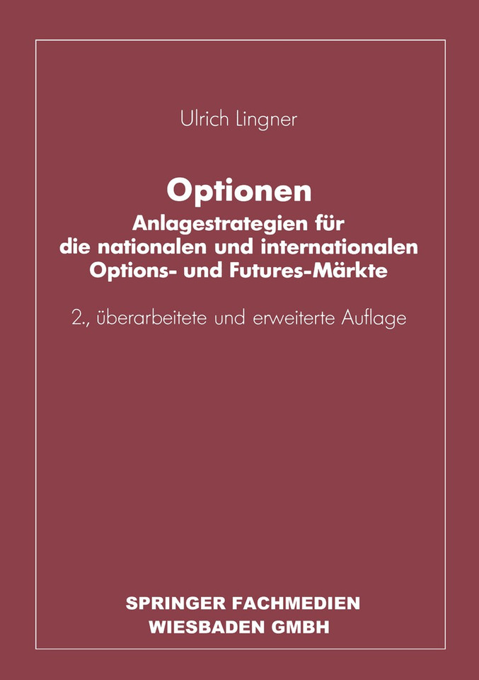 Optionen: Anlagestrategien für die nationalen und internationalen Options- und Futures-Märkte book cover by Ulrich Lingner