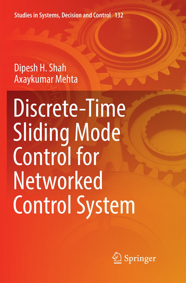 Discrete-Time Sliding Mode Control for Networked Control System (Studies in Systems, Decision and Control #132) book cover by Dipesh H. Shah, Axaykumar Mehta
