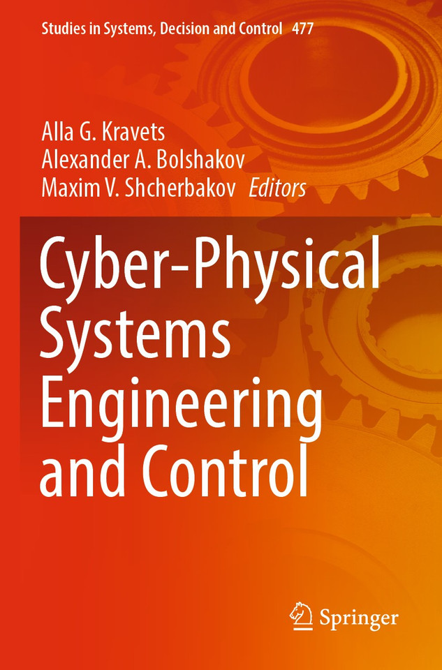 Cyber-Physical Systems Engineering and Control (Studies in Systems, Decision and Control #477) book cover by 
