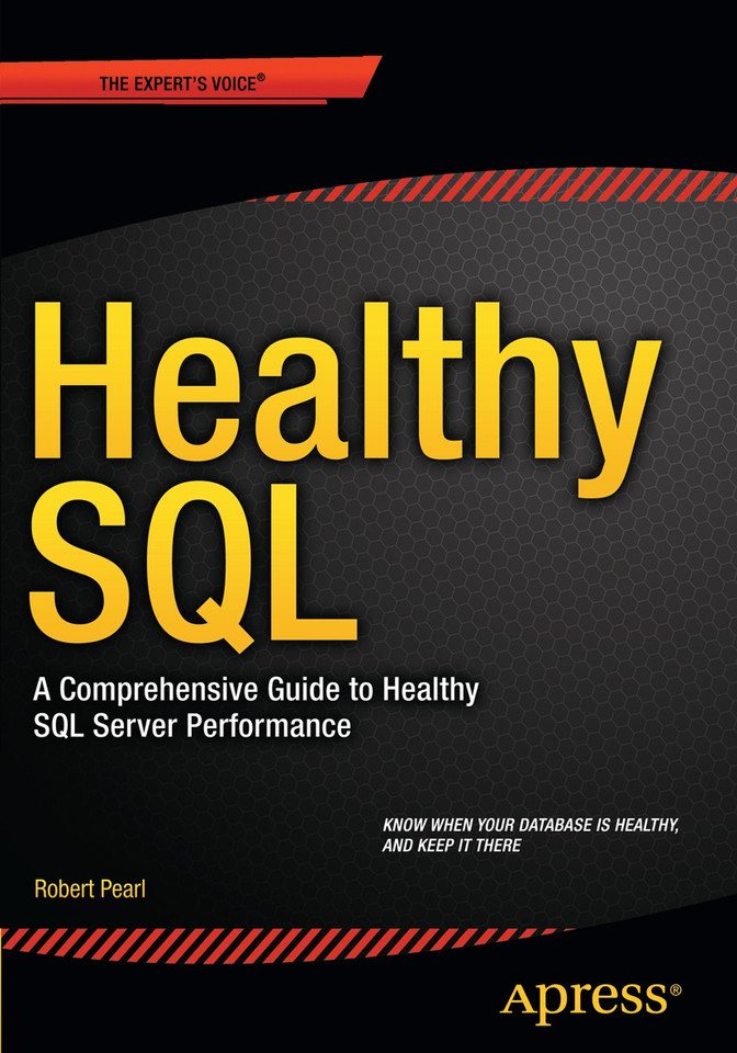 Healthy SQL: A Comprehensive Guide to Healthy SQL Server Performance book cover by Robert Pearl