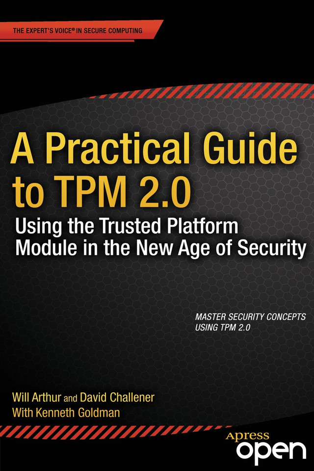 A Practical Guide to TPM 2.0: Using the Trusted Platform Module in the New Age of Security book cover by Will Arthur, David Challener