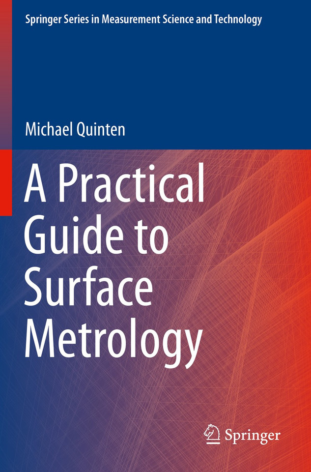 A Practical Guide to Surface Metrology (Springer Series in Measurement Science and Technology) book cover by Michael Quinten