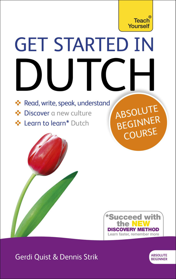 Get Started in Dutch Absolute Beginner Course: The essential introduction to reading, writing, speaking and understanding a new language book cover by Gerdi Quist, Dennis Strik