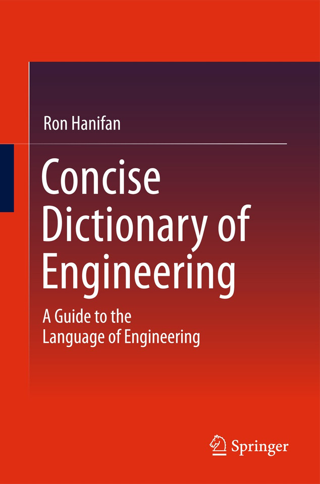 Concise Dictionary of Engineering: A Guide to the Language of Engineering book cover by Ron Hanifan