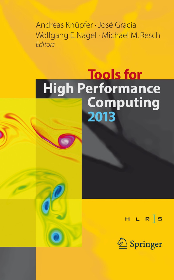Tools for High Performance Computing 2013: Proceedings of the 7th International Workshop on Parallel Tools for High Performance Computing, September 2013, ZIH, Dresden, Germany book cover by 