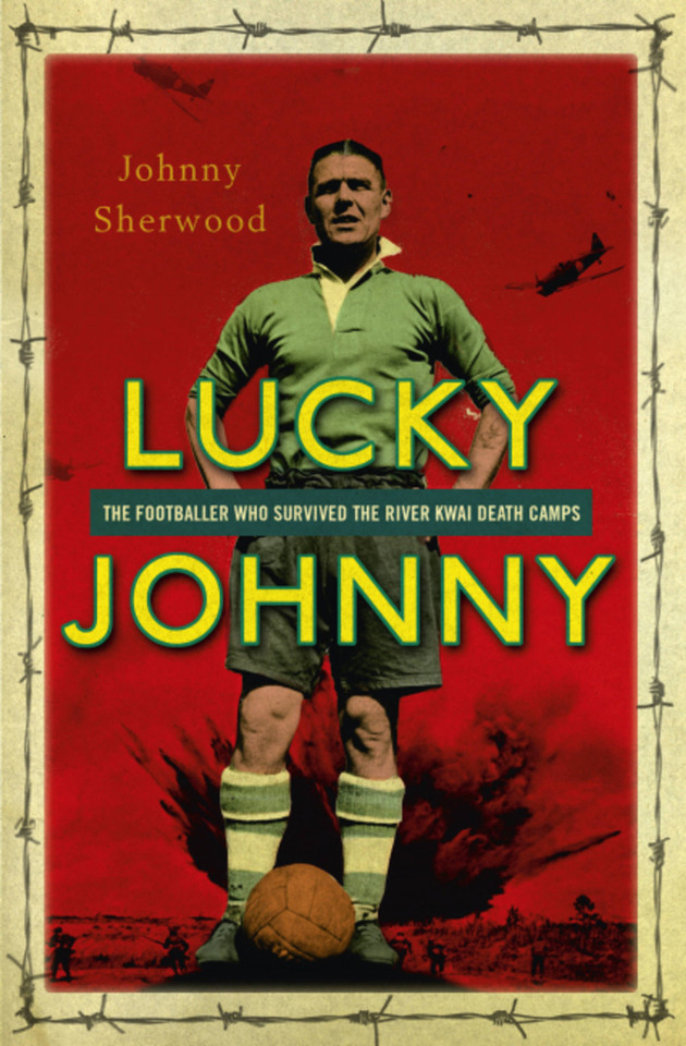 Lucky Johnny: A Footballer on the River Kwai book cover by Michael Doe