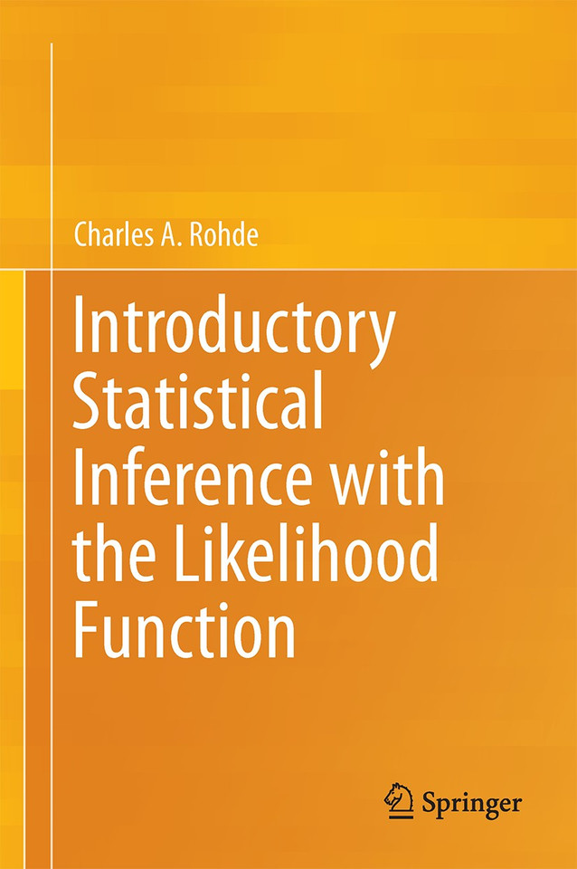 Introductory Statistical Inference with the Likelihood Function book cover by Charles A. Rohde