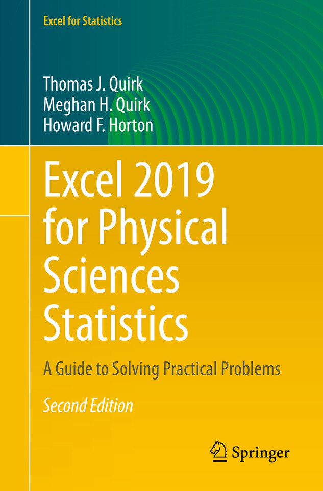 Excel 2019 for Physical Sciences Statistics: A Guide to Solving Practical Problems (Excel for Statistics) book cover by Thomas J. Quirk, Meghan H. Quirk, Howard F. Horton