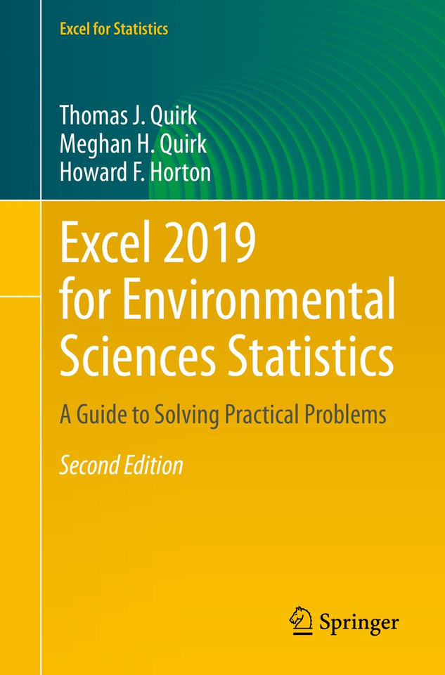 Excel 2019 for Environmental Sciences Statistics: A Guide to Solving Practical Problems (Excel for Statistics) book cover by Thomas J. Quirk, Meghan H. Quirk, Howard F. Horton