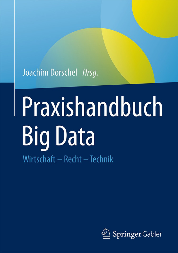 Praxishandbuch Big Data: Wirtschaft – Recht – Technik book cover by 