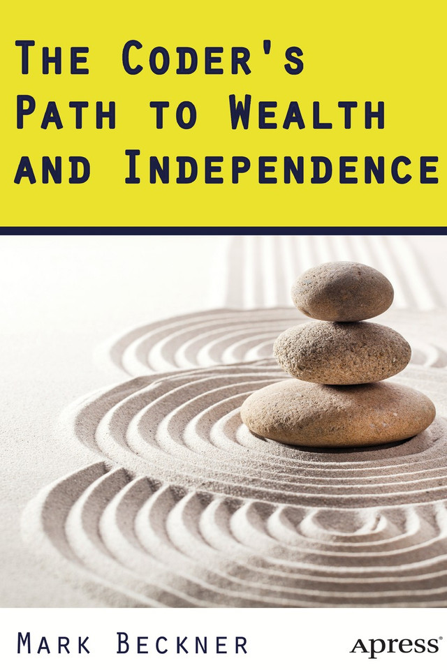 The Coder's Path to Wealth and Independence book cover by Mark Beckner