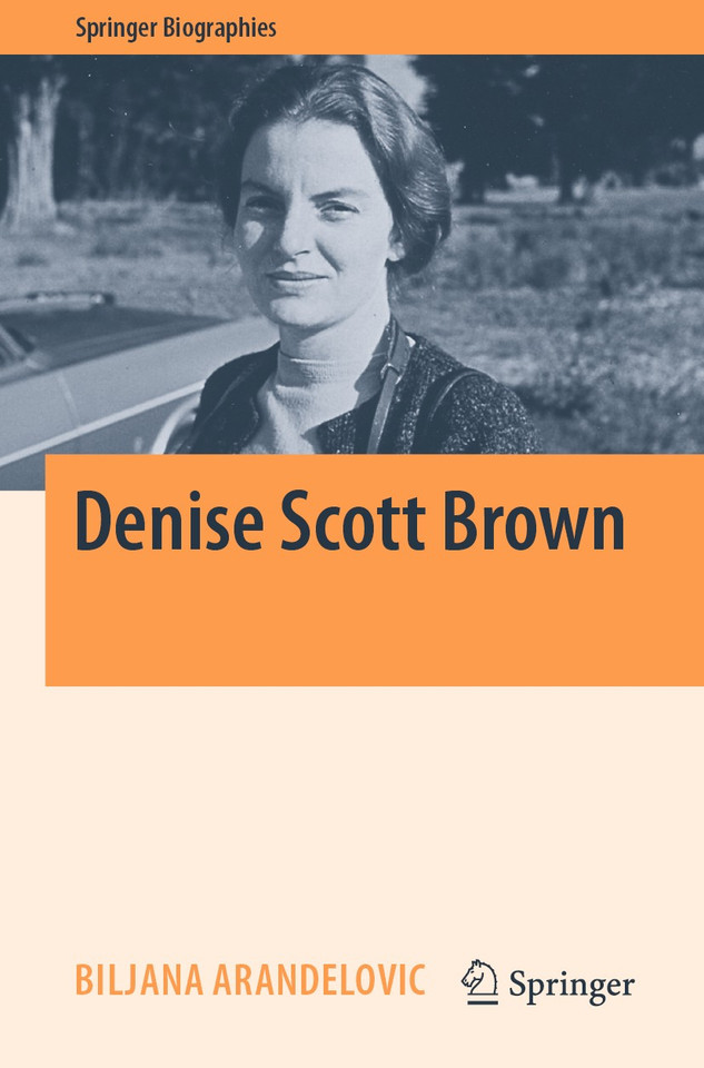 Denise Scott Brown (Springer Biographies) book cover by Biljana Arandelovic