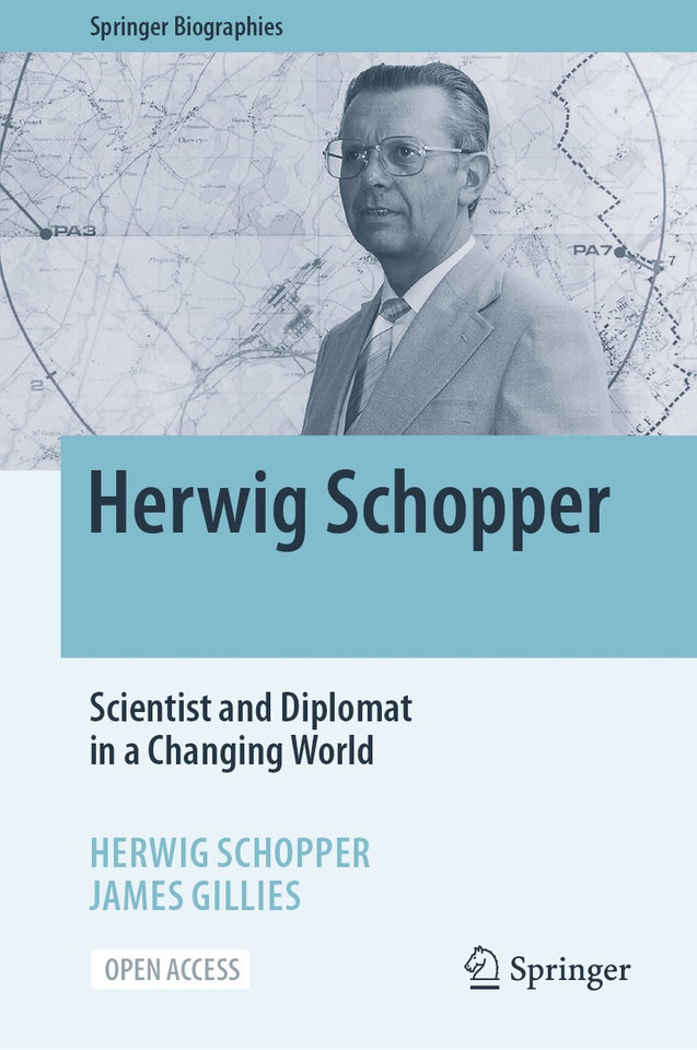 Herwig Schopper: Scientist and Diplomat in a Changing World (Springer Biographies) book cover by Herwig Schopper, James Gillies