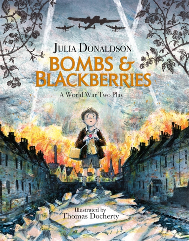 Bombs and Blackberries: A World War Two Play book cover by Julia Donaldson