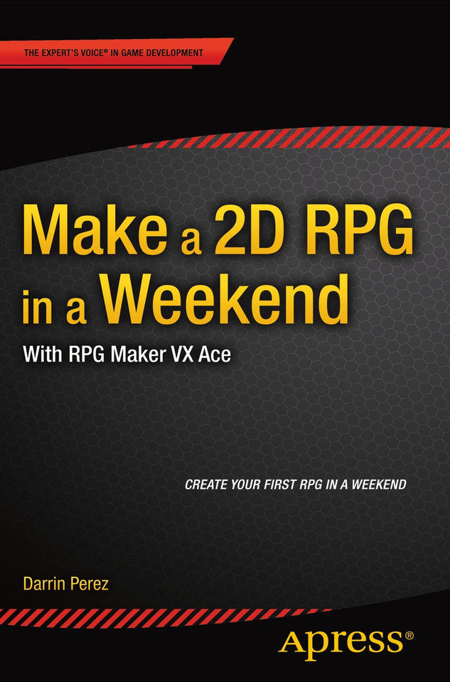 Make a 2D RPG in a Weekend: With RPG Maker VX Ace book cover by Darrin Perez