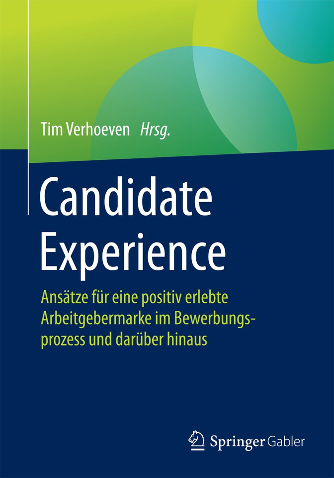 Candidate Experience: Ansätze für eine positiv erlebte Arbeitgebermarke im Bewerbungsprozess und darüber hinaus book cover by 
