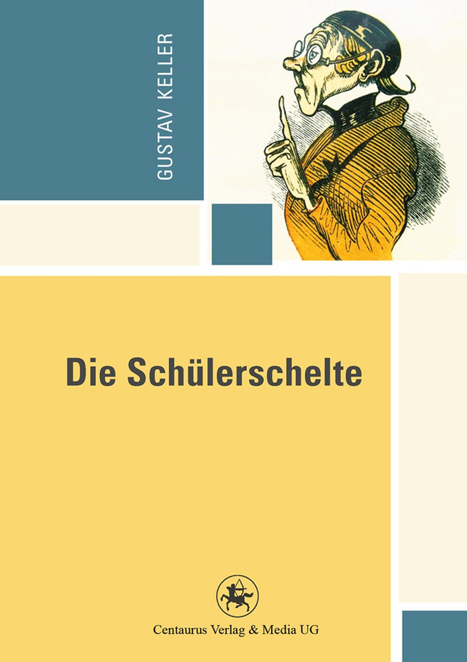 Die Schülerschelte: Leidensgeschichte einer Generation (Reihe Pädagogik #52) book cover by Gustav Keller