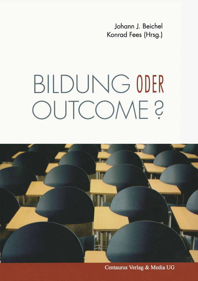 Bildung oder outcome?: Leitideen der standardisierten Schule im Diskurs (Reihe Pädagogik #30) book cover by 