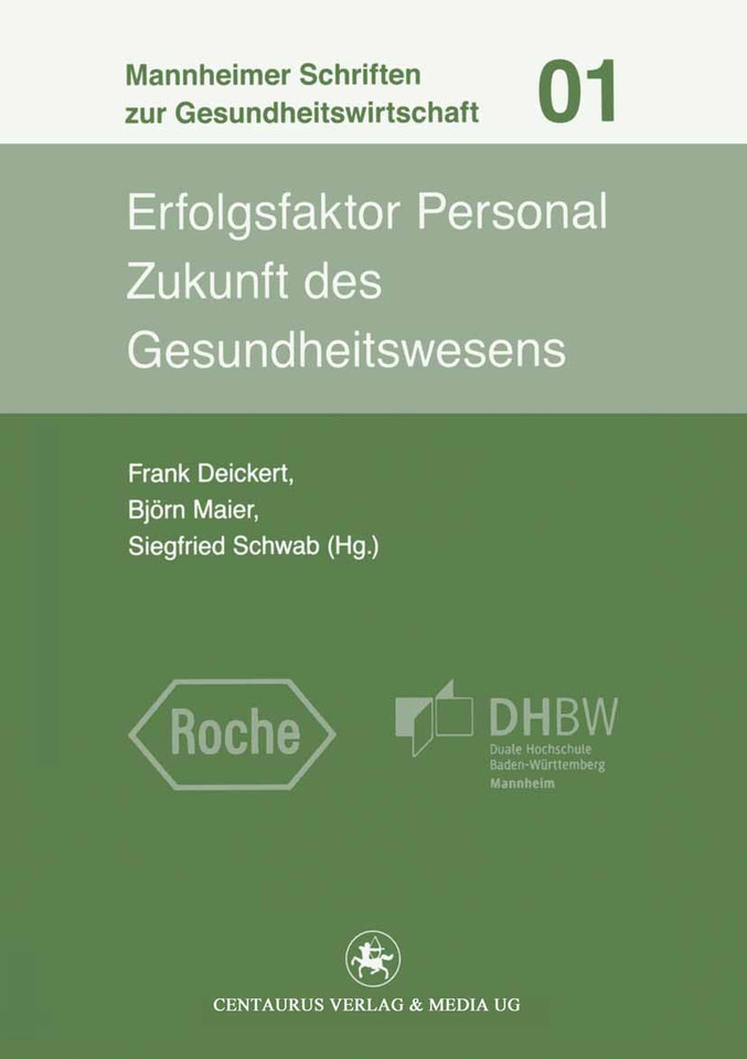 Erfolgsfaktor Personal: Zukunft des Gesundheitswesens (Mannheimer Schriften zur Gesundheitswirtschaft #1) book cover by 