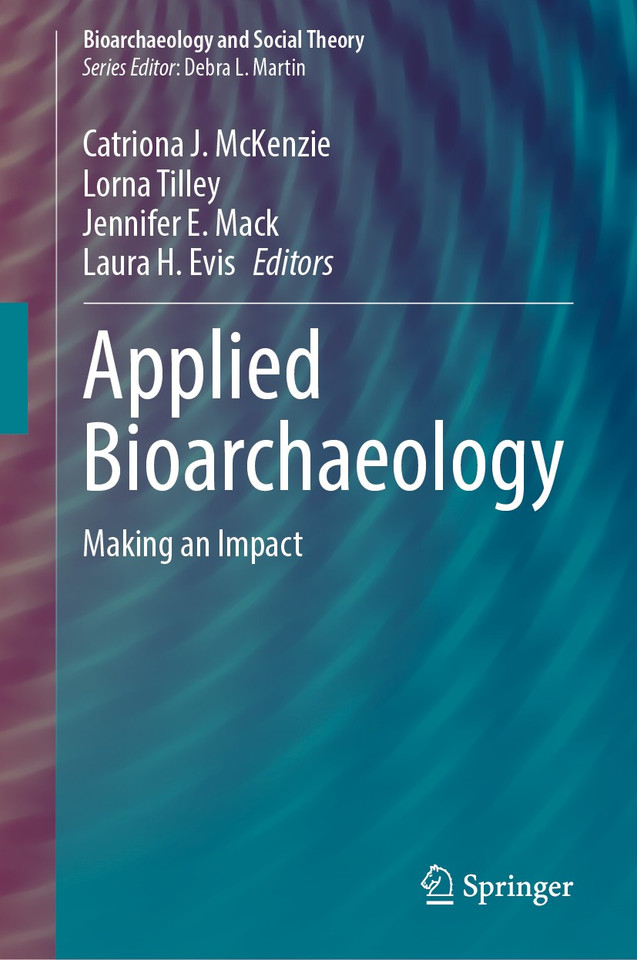 Applied Bioarchaeology: Making an Impact (Bioarchaeology and Social Theory) book cover by 
