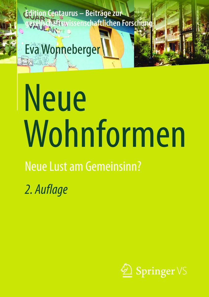 Neue Wohnformen: Neue Lust am Gemeinsinn? (Edition Centaurus – Beiträge zur gesellschaftswissenschaftlichen Forschung) book cover by Eva Wonneberger