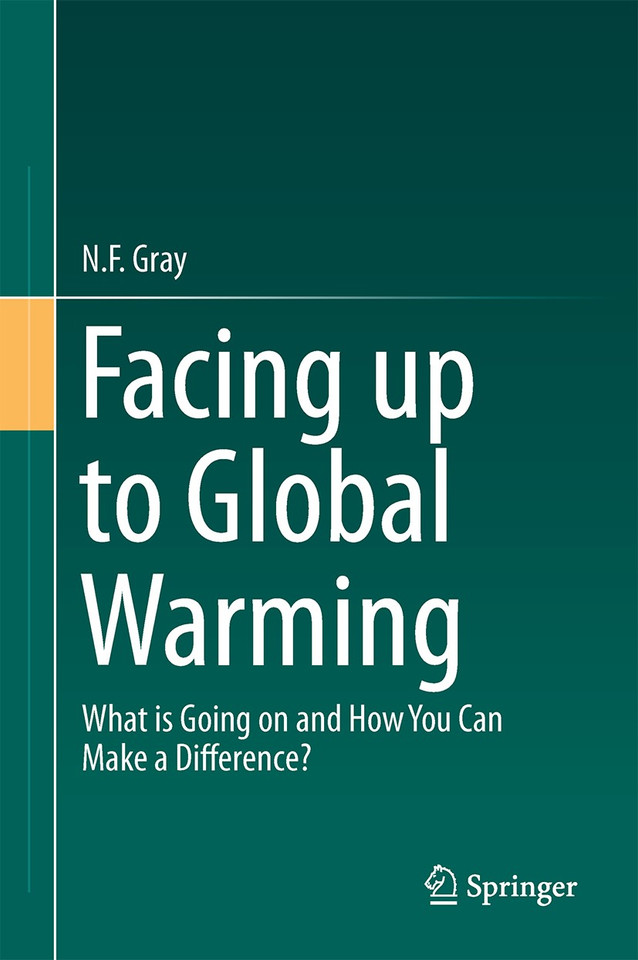 Facing Up to Global Warming: What is Going on and How You Can Make a Difference? book cover by N.F. Gray