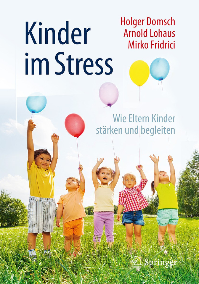 Kinder im Stress: Wie Eltern Kinder stärken und begleiten book cover by Holger Domsch, Arnold Lohaus, Mirko Fridrici