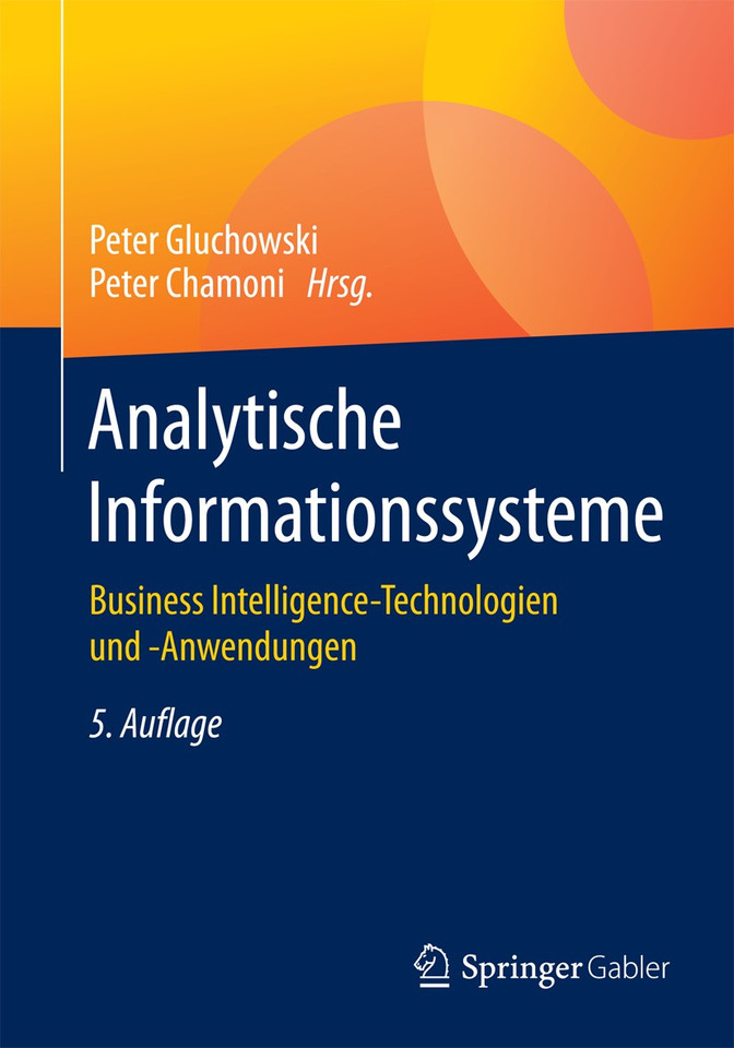 Analytische Informationssysteme: Business Intelligence-Technologien und -Anwendungen book cover by 
