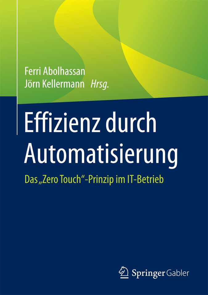 Effizienz durch Automatisierung: Das "Zero Touch“-Prinzip im IT-Betrieb book cover by 