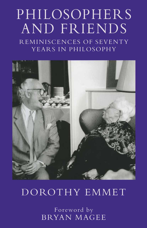 Philosophers and Friends: Reminiscences of Seventy Years in Philosophy book cover by Dorothy Emmet