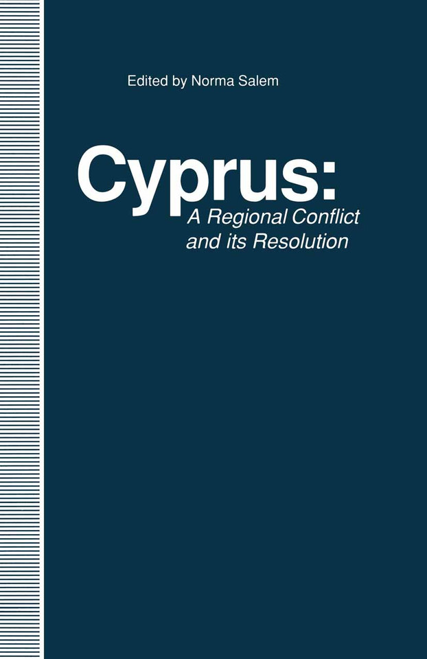 Cyprus: A Regional Conflict and its Resolution book cover by Norma Salem