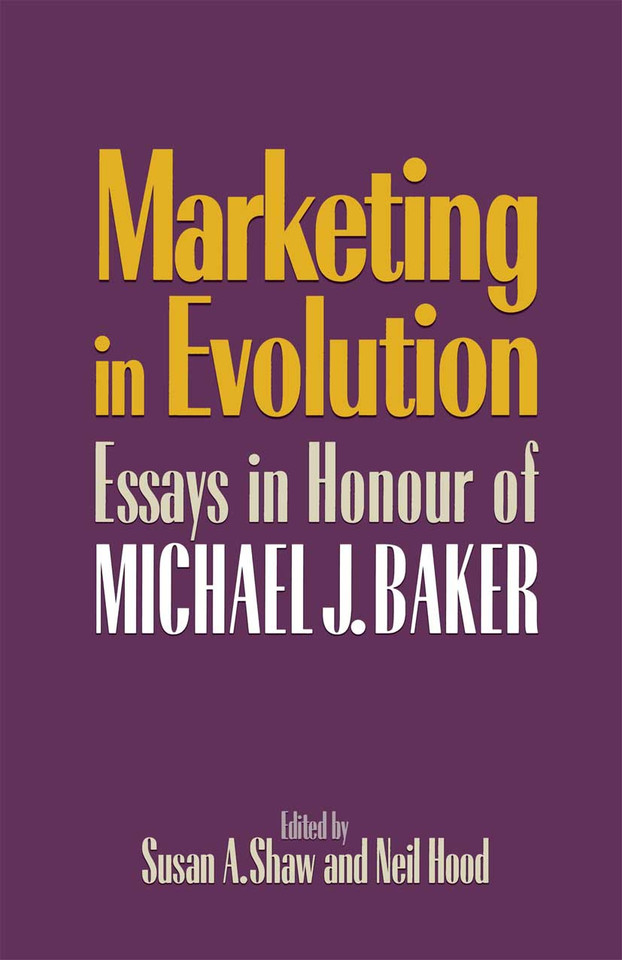 Marketing in Evolution: Essays in Honour of Michael J. Baker book cover by Neil Hoodd
