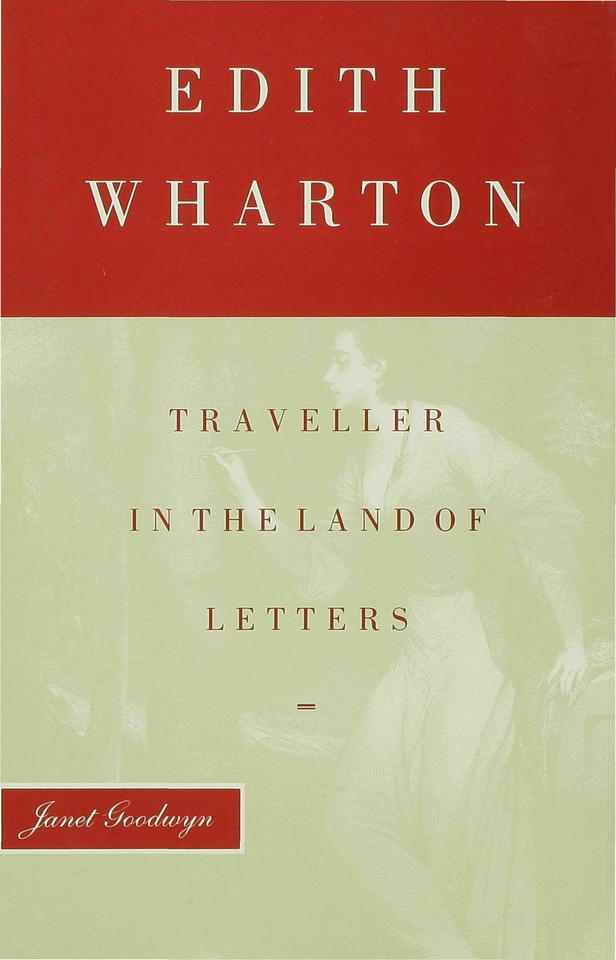 Edith Wharton: Traveller in the Land of Letters book cover by Janet Goodwyn