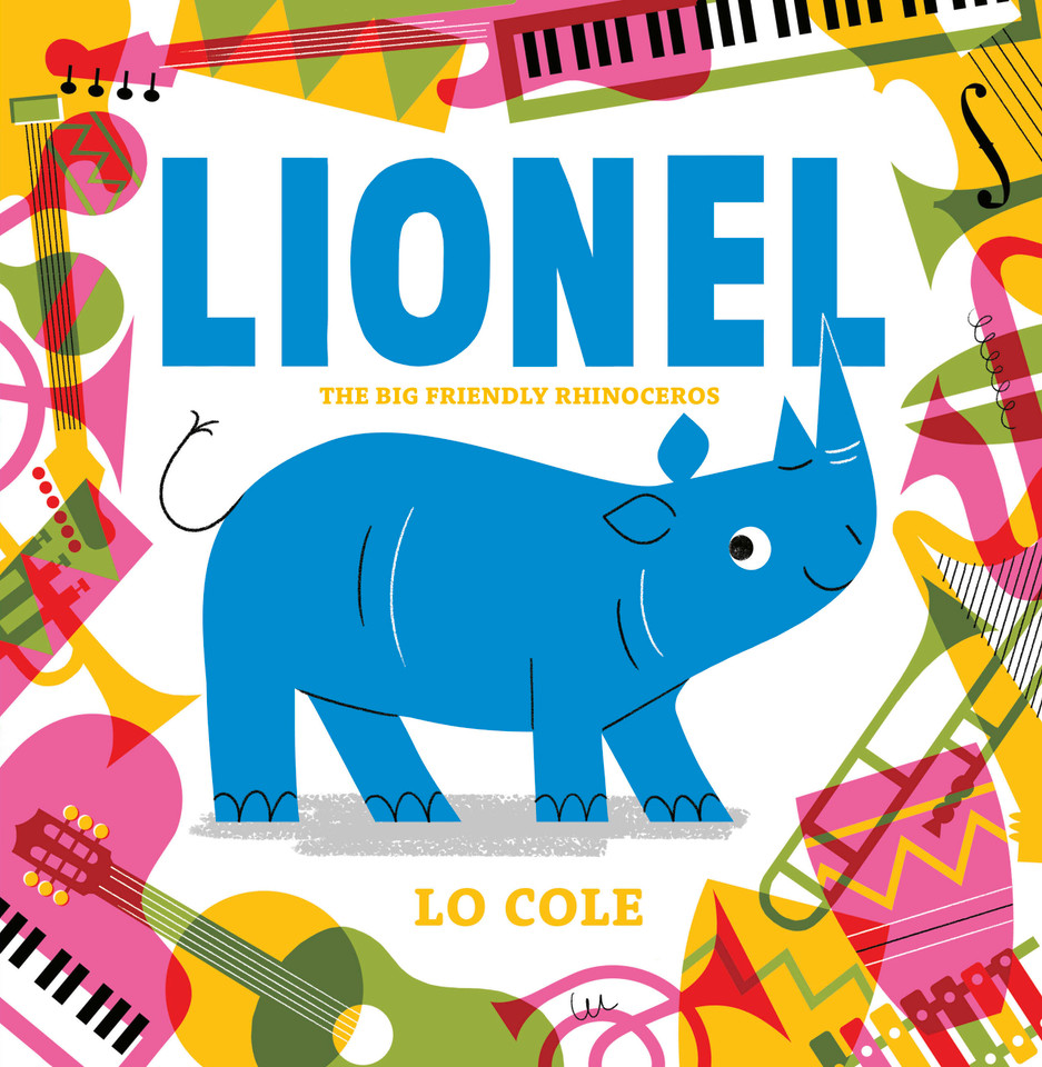 Lionel: The big friendly rhinoceros book cover by Lo Cole