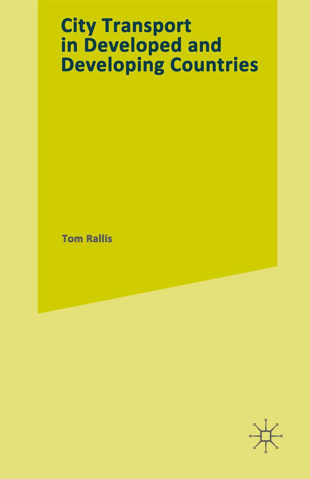 CITY TRANSPORT in Developed and Developing Countries book cover by Tom Rallis