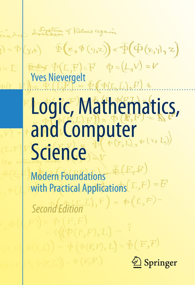 Logic, Mathematics, and Computer Science: Modern Foundations with Practical Applications book cover by Yves Nievergelt