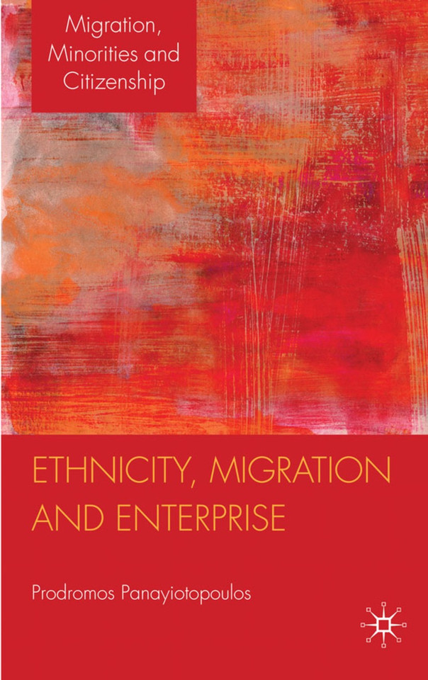 Ethnicity, Migration and Enterprise (Migration, Minorities and Citizenship) book cover by P. Panayiotopoulos