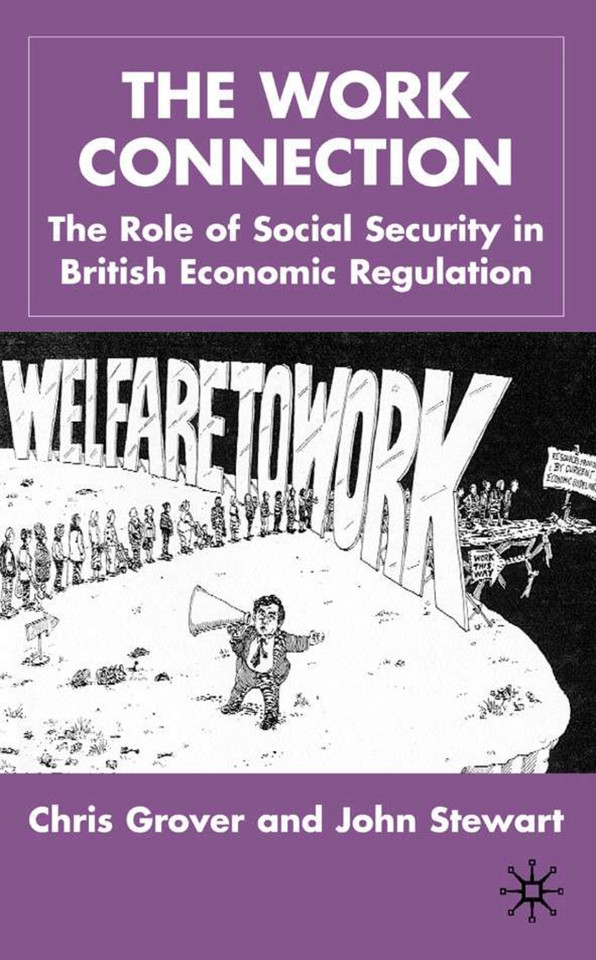 The Work Connection: The Role of Social Security in British Economic Regulation book cover by J. Stewart, Chris Grover