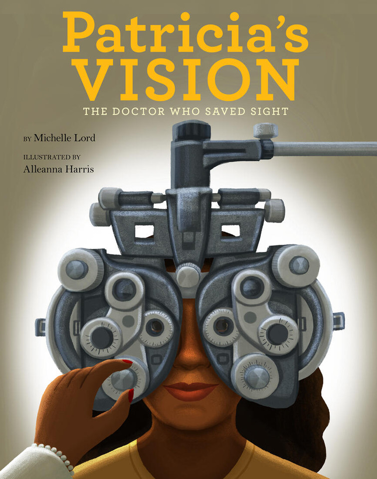 Patricia's Vision: The Doctor Who Saved Sight (People Who Shaped Our World #7) book cover by Michelle Lord
