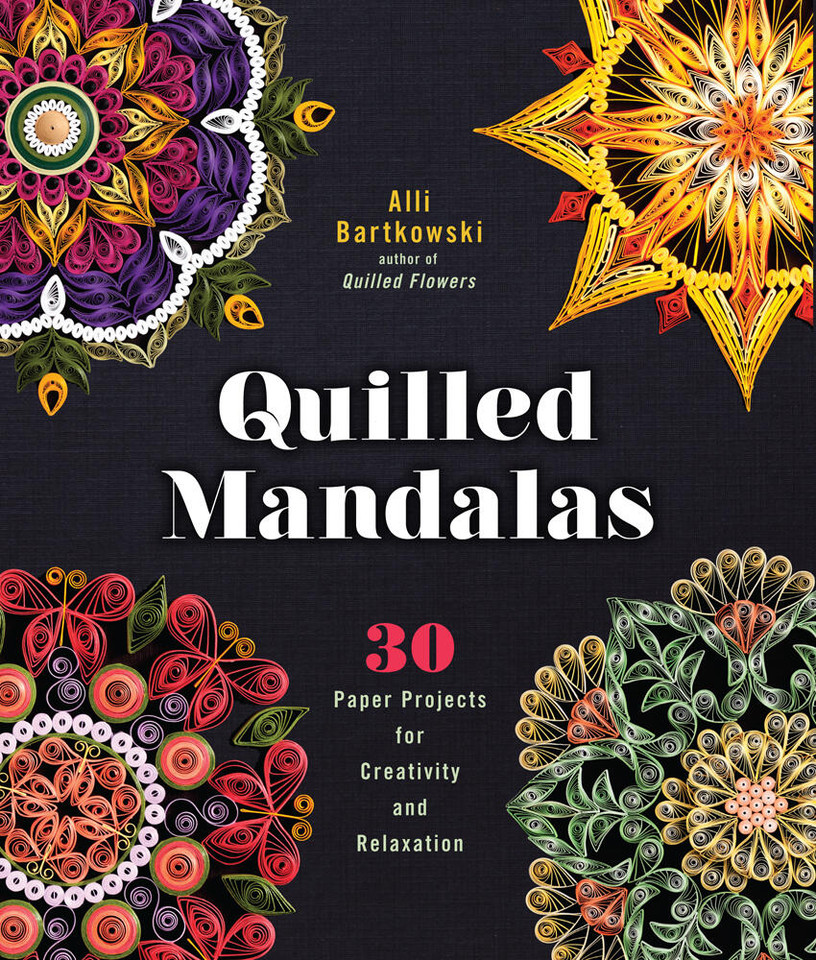 Quilled Mandalas: 30 Paper Projects for Creativity and Relaxation book cover by Alli Bartkowski