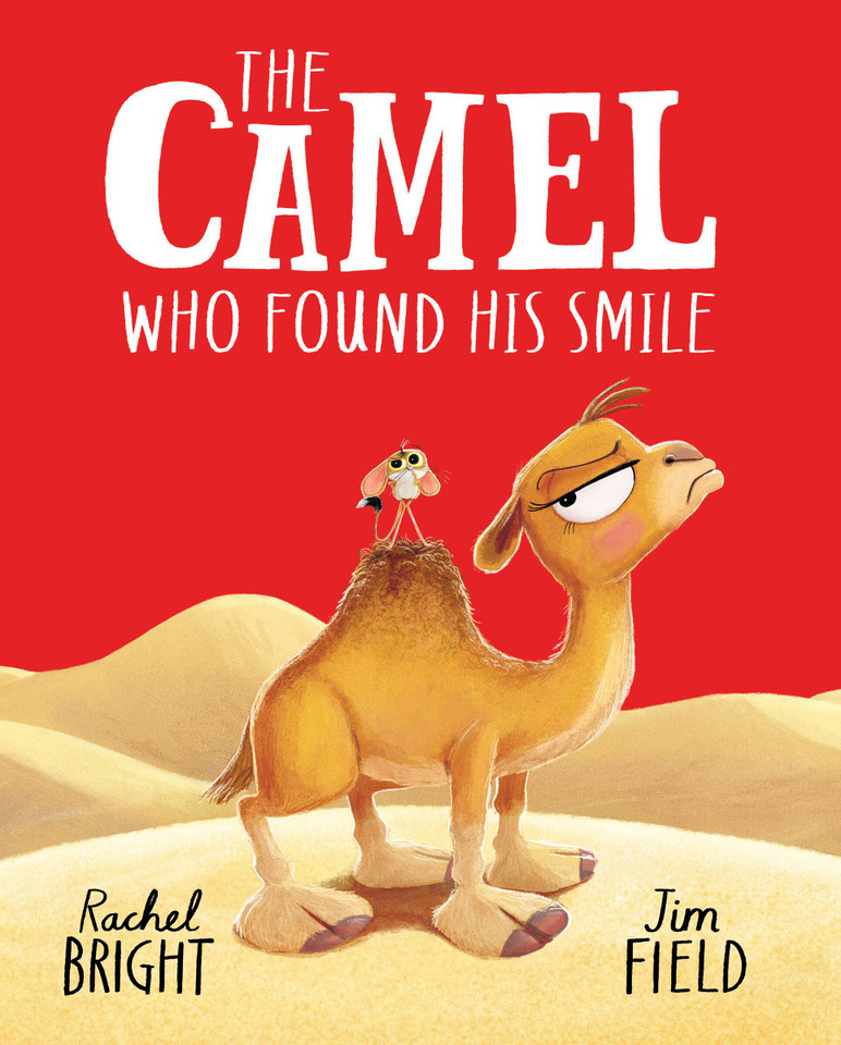 The Camel Who Found His Smile book cover by Rachel Bright