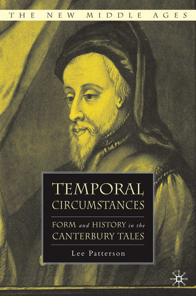 Temporal Circumstances: Form and History in the Canterbury Tales (The New Middle Ages) book cover by L. Patterson