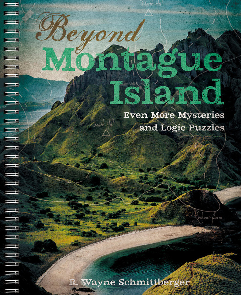 Beyond Montague Island: Even More Mysteries and Logic Puzzles (Montague Island Mysteries #3) book cover by R. Wayne Schmittberger