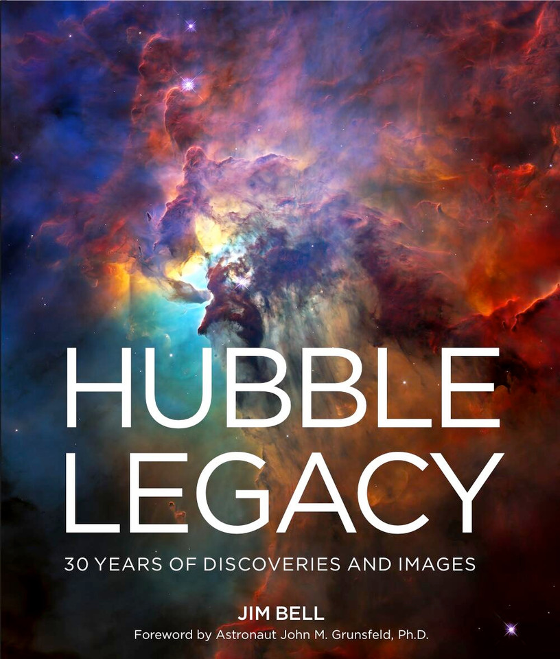 Hubble Legacy: 30 Years of Discoveries and Images book cover by Jim Bell