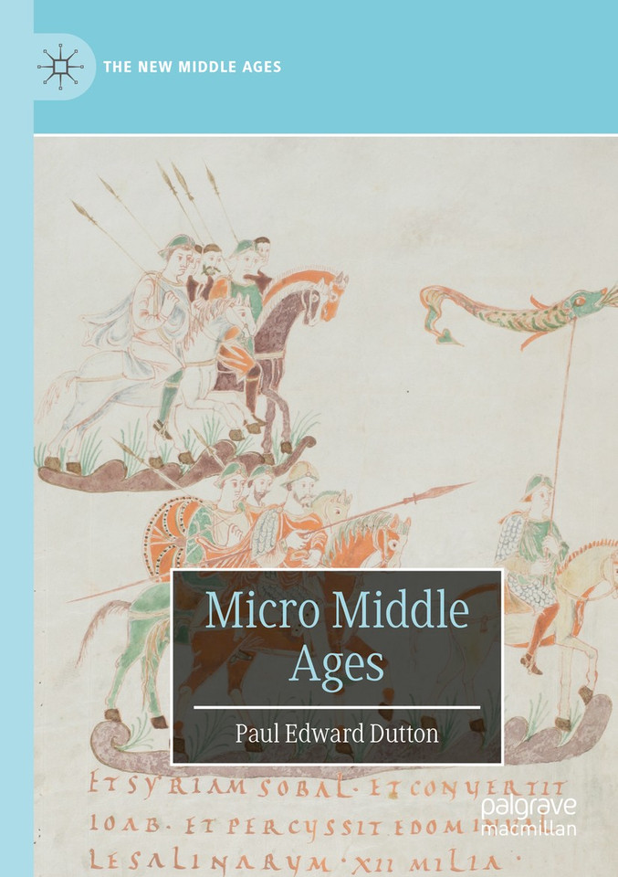Micro Middle Ages (The New Middle Ages) book cover by Paul Edward Dutton