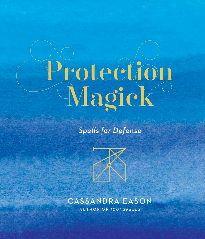Protection Magick: Spells for Defense (Magick) book cover by Cassandra Eason